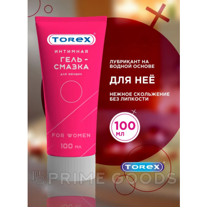 Гель-смазка Torex for women 100 мл от sex shop primegoods фото 4